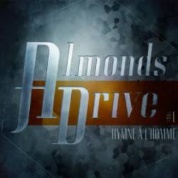 Almond's drive : Hymne à l'Homme